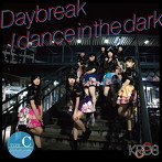KRD8/Daybreak/dance in the dark（Type-C）