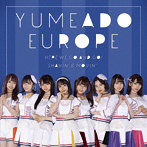 YUMEADO EUROPE/Here we go and go！/Shakin’＆Movin’＜TypeA＞
