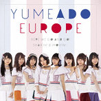 YUMEADO EUROPE/Here we go and go！/Shakin’＆Movin’＜TypeC＞