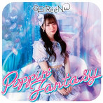 SEiReeN/Poppin’Fantasy＜TypeA＞