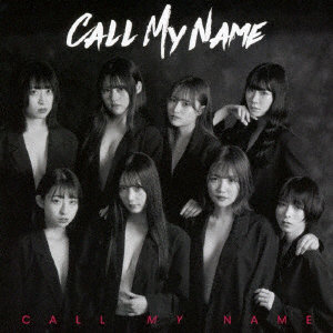 CALL MY NAME/CALL MY NAME＜Type-A＞