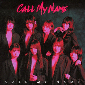 CALL MY NAME/CALL MY NAME＜Type-B＞