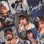 MELTЯAGE/Crush！＜Type-B＞