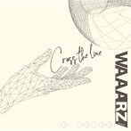 WAAARZ/Cross the line（Type-A）