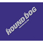 HOUND DOG/HOUND DOG 19802005 BLUE BOX（DVD付）