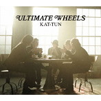 KAT-TUN/ULTIMATE WHEELS
