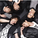 KAT-TUN/TO THE LIMIT（初回限定盤）（DVD付）