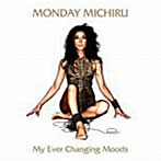 MONDAY満ちる/My Ever Changing Moods