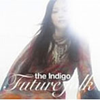 Indigo/FUTURE FOLK