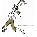 Indigo/My Fair Melodies