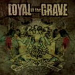 LOYAL TO THE GRAVE/STILL CRIMBLIN’.STILL BELIEVIN’