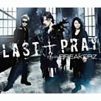 BREAKERZ/LAST†PRAY/絶対！I LOVE YOU（初回限定盤A）（DVD付）