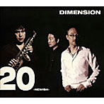 DIMENSION/『20』〜NEWISH〜