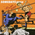 Someday’s Gone/INDIE MANNERS COLLECTIVE