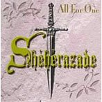 SCHEHERAZADE/All For One