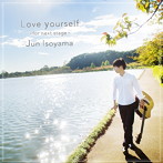 磯山純/Love yourself〜for next stage〜