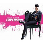 大西ユカリ/EXPLOSION（初回限定盤）（DVD付）