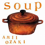 尾崎亜美/SOUP（DVD付）