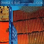 COIL/ORANGE＆BLUE（紙ジャケット仕様）