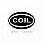 COIL/AUTO REVERSE（紙ジャケット仕様）