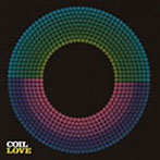 COIL/LOVE（紙ジャケット仕様）
