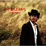 下地勇/NO REFUGE