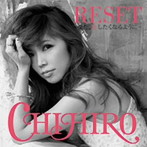 CHIHIRO/RESET〜また恋したくなるように〜