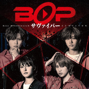 BOP/サヴァイバー（通常盤）