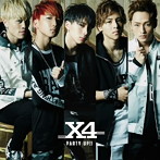 X4/Party Up！！（初回限定盤A）（DVD付）