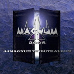 44MAGNUM Tribute Album