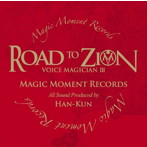 HAN-KUN/VOICE MAGICIAN III〜ROAD TO ZION〜（通常盤）