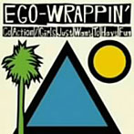 EGO-WRAPPIN’/GO ACTION