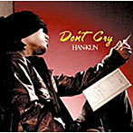 HAN-KUN/Don’t Cry