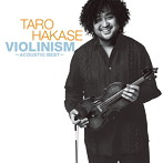 葉加瀬太郎/VIOLINISM〜ACOUSTIC BEST〜