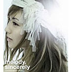 melody./Sincerely