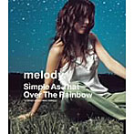 melody./Simple as that/Over the Rainbow
