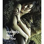 melody./Next to You