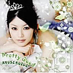 AYUSE KOZUE/Pretty Good