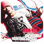 HAN-KUN/POSSIBLE/RIDE ON NOW