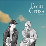 TWIN CROSS/ただいま/NAMIDA