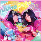 ねもぺろ from でんぱ組.inc/にゃんにゃん ちゅちゅちゅ（初回限定盤）（DVD付）