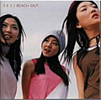 S.E.S/REACH OUT