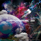 Fear，and Loathing in Las Vegas/PHASE 2