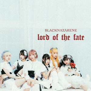 BLACKNAZARENE/lord of the fate（TYPE-B）（BLACK盤）