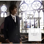 Takuya/I Swear…永遠に君と…（Type-A）