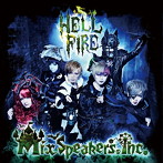 Mix Speaker’s，Inc./HELL FIRE