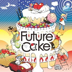 YUC’e/Future Cαke