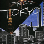 FRISCO/Tokyo