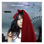 vivid undress/Unveil