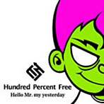 Hundred Percent Free/Hello Mr.my yesterday